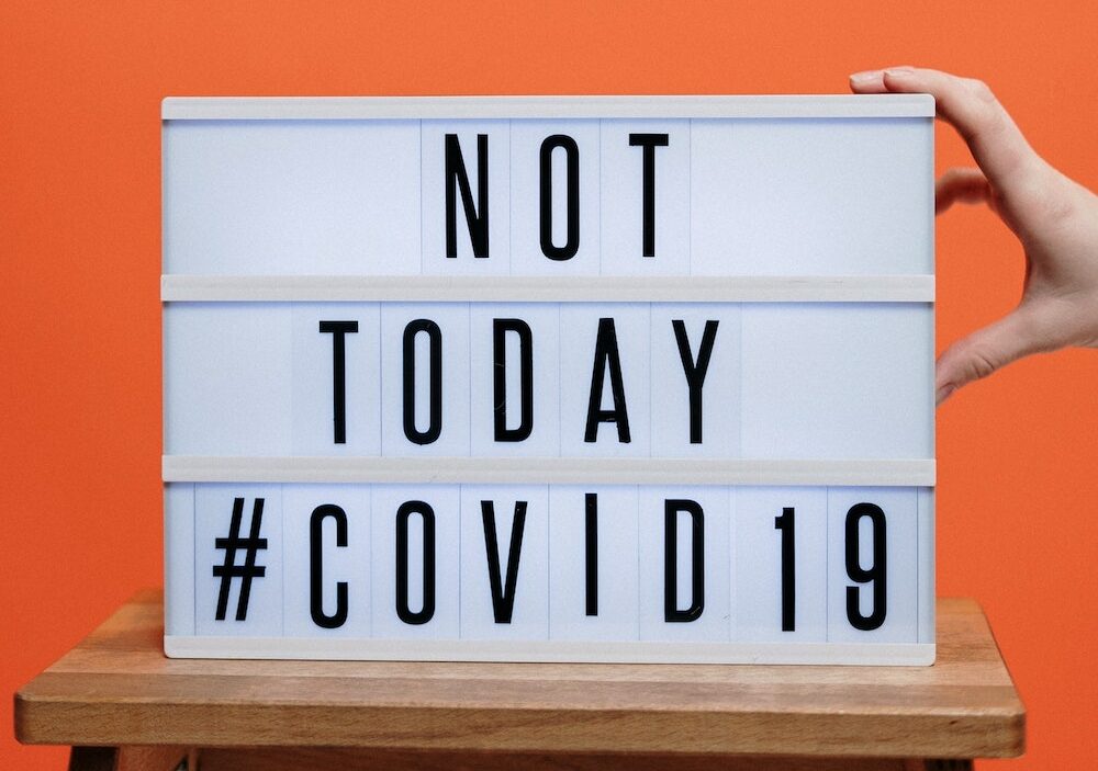 Not today covid 19