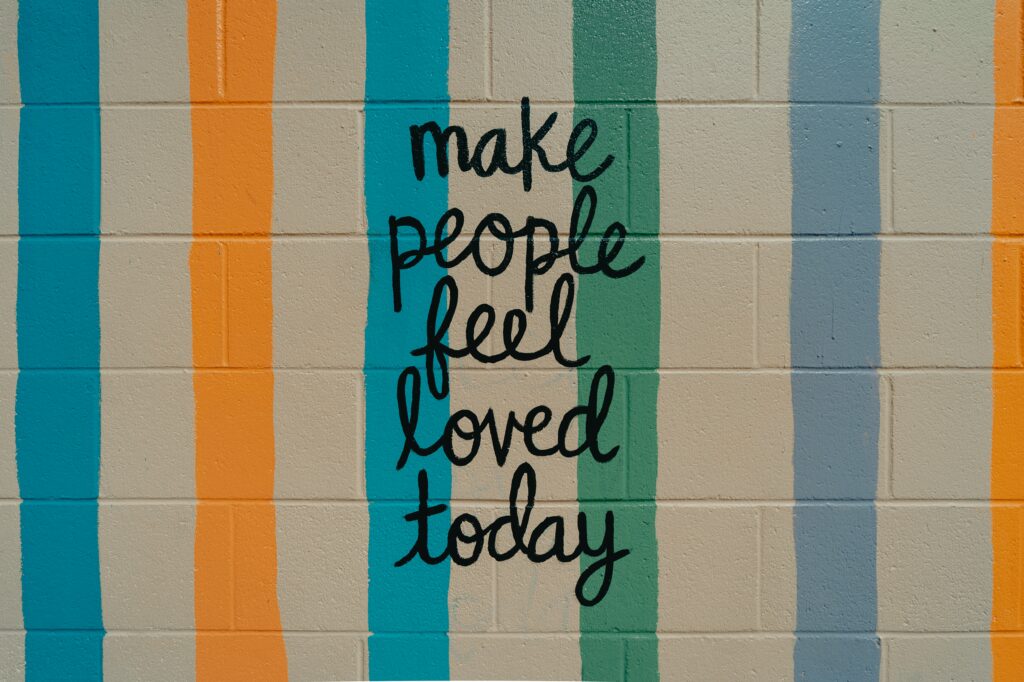 Expressing your needs. Make people feel loved today 